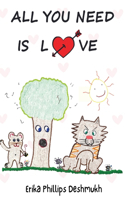 All You Need Is Love