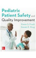 Pediatric Patient Safety and Quality Improvement