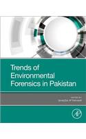 Trends of Environmental Forensics in Pakistan