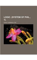 Logic. (System of Phil., 1).
