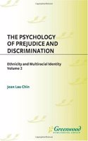 The Psychology Of Prejudice And Discrimination: 002 (Race and Ethnicity in Psychology)