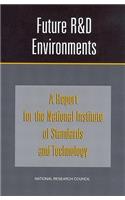 Future R&d Environments: A Report for the National Institute of Standards and Technology