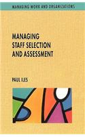 Managing Staff Selection and Assessment