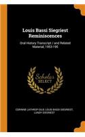 Louis Bassi Siegriest Reminiscences