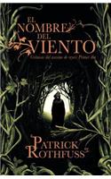 El Nombre del Viento: Cronicas del Asesino de Reyes: Primer Dia