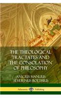 The Theological Tractates and The Consolation of Philosophy