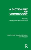 Dictionary of Criminology