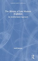 The History of Late Modern Englishes
