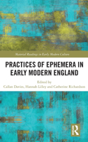 Practices of Ephemera in Early Modern England