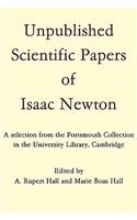 Unpublished Scientific Papers of Isaac Newton