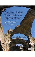 Concrete Vaulted Construction in Imperial Rome