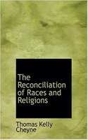Reconciliation of Races and Religions: (English)