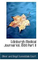 Edinburgh Medical Journal Vol. XXXI Part II