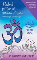 Playbook for Muse-ical Meditation & Mantra
