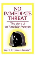 No Immediate Threat