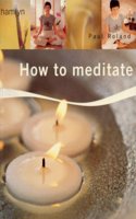 How to Meditate