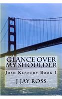 Glance Over My Shoulder