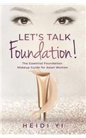 Let's Talk Foundation!