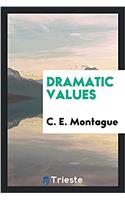 Dramatic Values