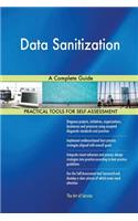 Data Sanitization A Complete Guide