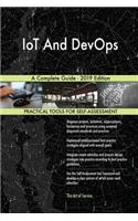 IoT And DevOps A Complete Guide - 2019 Edition