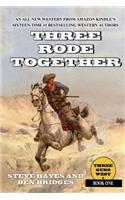 Three Rode Together