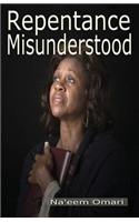 Repentance Misunderstood