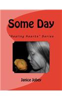 Some Day: "Healing Hearts" Series