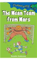 The Mean Team from Mars: (Chameleons)