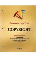 Copyright, Keyed to Goldstein (Casenote Legal Briefs)