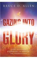 Gazing Into Glory
