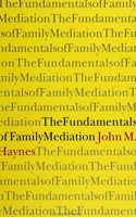 Fundamentals of Family Mediation