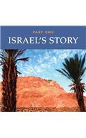 Israel's Story - Part One