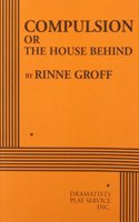 Compulsion of the House Behind