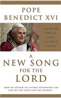 New Song for the Lord: Faith in Christ and Liturgy Today