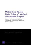 Medical Care Provided Under California's Workers' Compensation Program