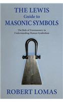 The Lewis Guide to Masonic Symbols