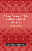 Chinese Domestic Politics and Foreign Policy in the 1970s