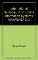 International Symposium on Space Information Systems: AIAA/NASA 2nd