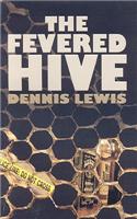 The Fevered Hive
