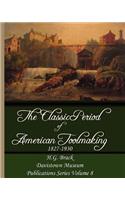 Classic Period of American Toolmaking 1827-1930