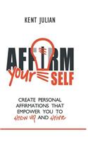 Affirm Yourself