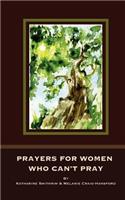 Prayers for Women Who Can't Pray