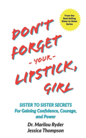 Don't Forget Your Lipstick, Girl