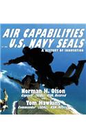 Air Capabilities of the U.S. Navy SEALs