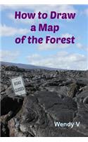 How to Draw a Map of the Forest