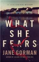 What She Fears