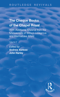 The Cheque Books of the Chapel Royal