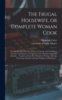 Frugal Housewife, or Complete Woman Cook