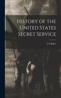 History of the United States Secret Service